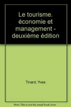 Couverture du produit · Le tourisme : Economie et management
