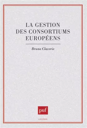 Couverture du produit · La gestion des consortiums européens