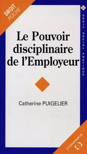 Couverture du produit · Le pouvoir disciplinaire de l'employeur