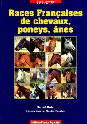 Couverture du produit · Races françaises de chevaux, poneys et ânes
