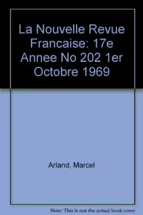 Couverture du produit · La Nouvelle Revue Francaise: 17e Annee No 202 1er Octobre 1969