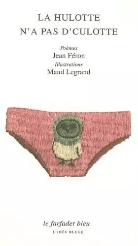 Couverture du produit · La hulotte n'a pas d'culotte