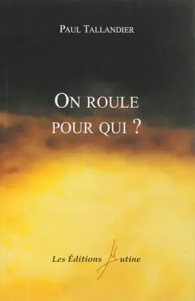 Couverture du produit · On roule pour qui ?