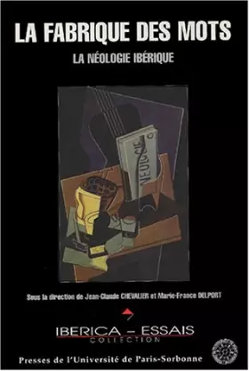 Couverture du produit · La fabrique des mots : La néologie ibérique