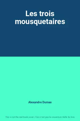 Couverture du produit · Les trois mousquetaires