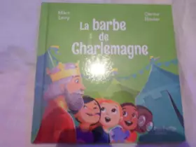 Couverture du produit · la barbe de charlemagne