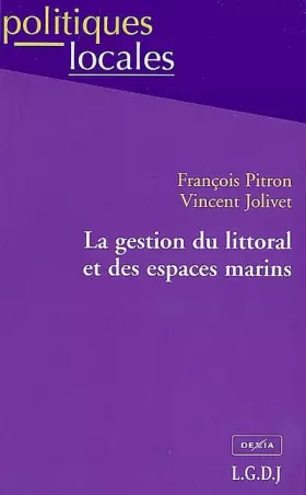 Couverture du produit · La gestion du littoral et des espaces marins
