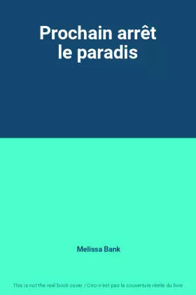 Couverture du produit · Prochain arrêt le paradis