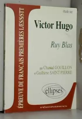 Couverture du produit · Etude sur Victor Hugo :Ruy Blas