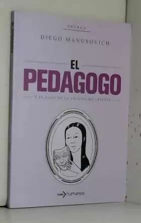 Couverture du produit · pedagogo y el caso de la venecia de oriente, el (Spanish Edition)
