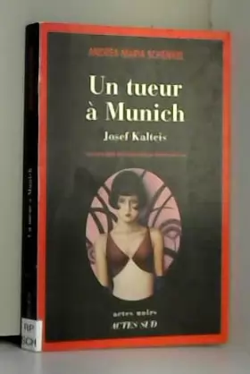 Couverture du produit · Un tueur à Munich : Josef Kalteis