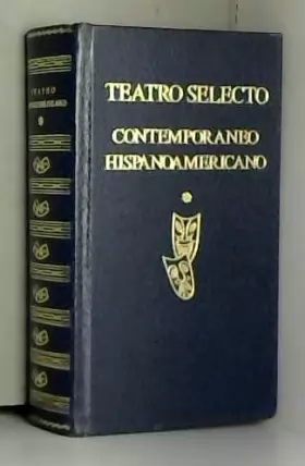 Couverture du produit · Teatro contemporáneo hispanoamericano. Prólogo, selección y notas de... Tomo I.