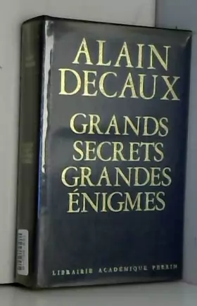 Couverture du produit · Alain Decaux. Grands secrets, grandes enigmes [Reliure inconnue]