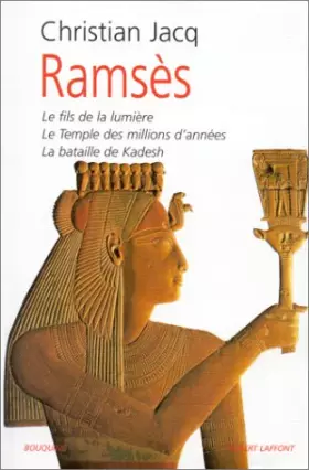 Couverture du produit · Ramsès, tome 1 : Le Fils de la  Lumière - Le Temple des millions d'années - La Bataille de Kadesh