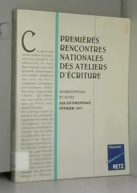 Couverture du produit · Premières rencontres nationales des ateliers d'écriture Aix n Provence Février 1993