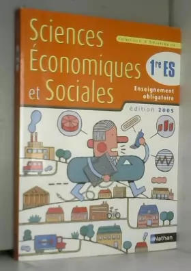 Couverture du produit · Sciences Economiques et Sociales 1e ES : Enseignement obligatoire