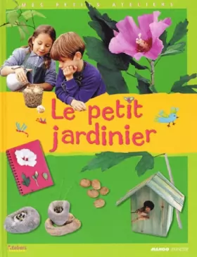 Couverture du produit · LE PETIT JARDINIER (Ancien prix Editeur : 10 Euros)