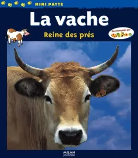 Couverture du produit · Vache, reine des près (la)