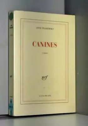 Couverture du produit · Canines - Prix Goncourt des Lycéens 1993