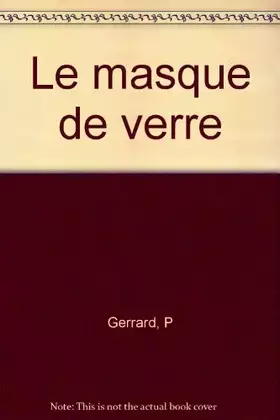 Couverture du produit · Le Masque de verre