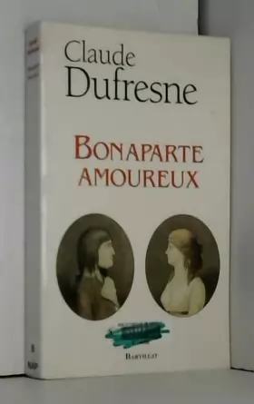 Couverture du produit · Bonaparte amoureux