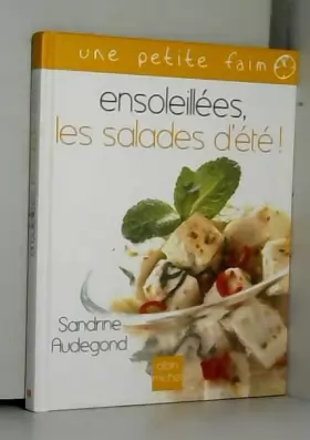 Couverture du produit · Ensoleillées , les salades d'été