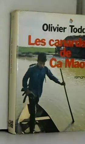 Couverture du produit · Les canards de Ca Mao / Todd, Olivier / Réf24872