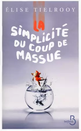 Couverture du produit · La Simplicité du coup de massue