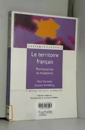 Couverture du produit · Le territoire français - Permanences et mutations