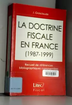 Couverture du produit · La Doctrine fiscale en France, 1987-1999