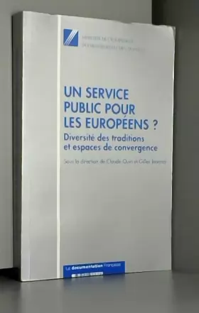 Couverture du produit · Un service public pour les Européens ?. Diversité des traditions et espaces de convergence