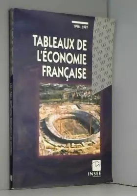 Couverture du produit · TABLEAUX DE L'ECONOMIE FRANCAISE. Edition 1996-1997