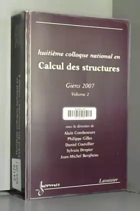 Couverture du produit · Huitième colloque national en Calcul des structures : 21 - 25 mai 2007, Giens, Volume 2