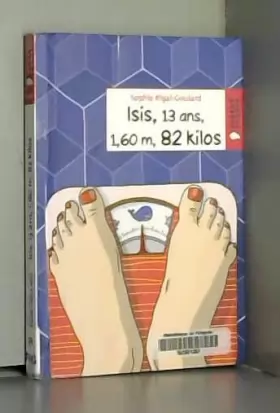 Couverture du produit · Isis, 13 ans, 1,60 m, 82 kilos