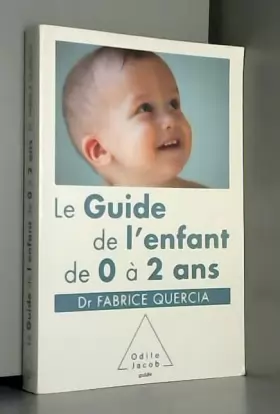 Guide de l'enfant de 0 à 2 ans