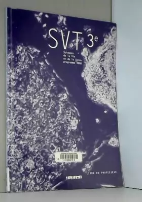 Couverture du produit · Sciences de la vie et de la terre 3e - Livre professeur: SVT 3e - Guide pédagogique