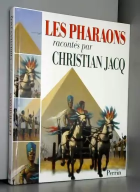 Couverture du produit · Les pharaons, raconté par Christian Jacq