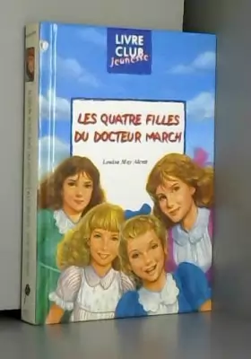 Couverture du produit · Les quatre filles du docteur march