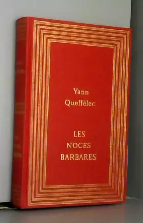 Couverture du produit · Les noces barbares / Queffélec, Yann / Réf41131