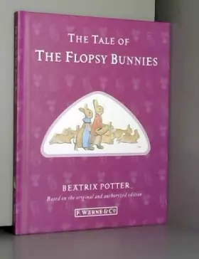 Couverture du produit · The Tale of the Flopsy Bunnies: (Annotated Edition)