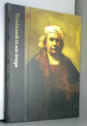 Couverture du produit · Rembrandt et son temps : 1606-1669 (Time-Life)