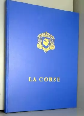 Couverture du produit · LA CORSE - Terre d'histoire et de lumière - berceau de Napoléon