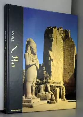 Couverture du produit · Thebes : temples et dieux du nil
