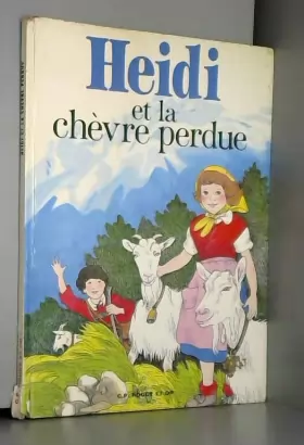 Couverture du produit · Heidi et la chèvre perdue