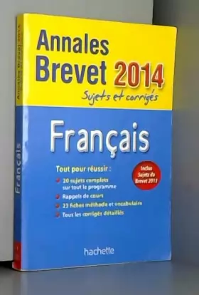 Couverture du produit · Objectif Brevet 2014 Annales sujets et corrigés - Français