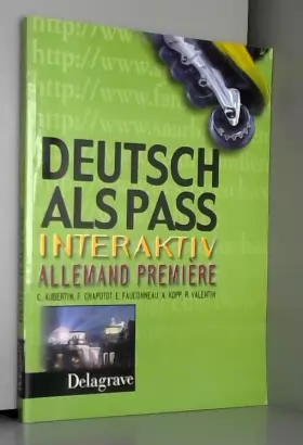 Couverture du produit · Deutsch als pass Interaktiv : Allemand, première (Livre de l'élève)