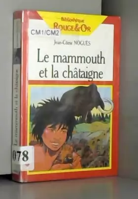 Couverture du produit · Le mammouth et la chataigne