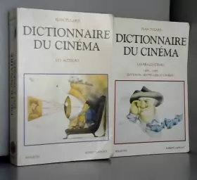 Couverture du produit · dictionnaire du cinéma tomes 1 et 2 : les réalisateurs - les acteurs