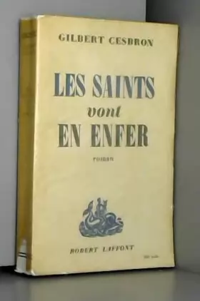 Couverture du produit · Les saints vont en enfer / 1952 / Cesbron, Gilbert / Réf 11576