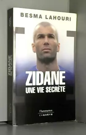 Couverture du produit · Zidane, une vie secrète